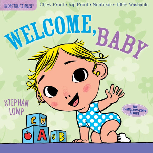 Indestructibles: Welcome Baby!
