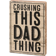 Load image into Gallery viewer, Dad Thing Block Sign