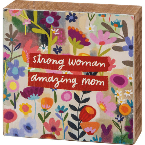Strong Woman Amazing Mom Block Sign